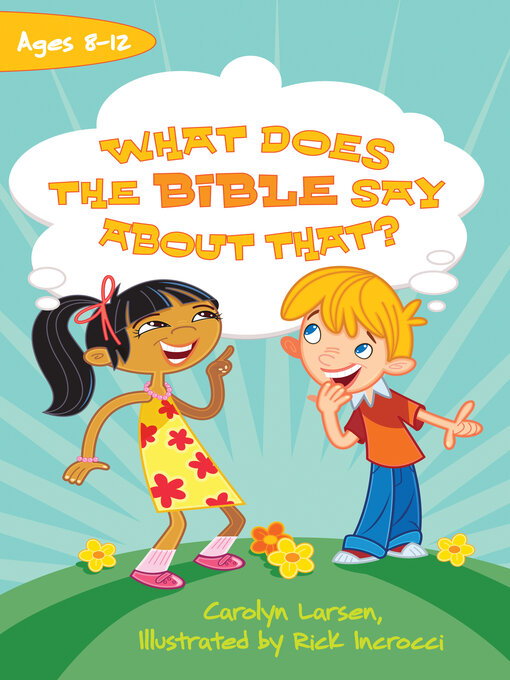 Title details for What Does the Bible Say about That? by Carolyn Larsen - Available